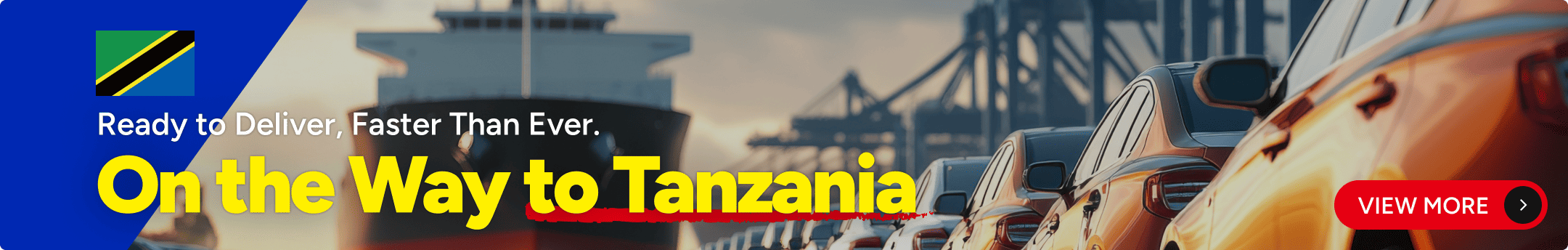 On the Way to Tanzania — Ready to Deliver, Faster Than Ever